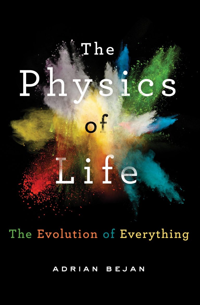 The Physics of Life, by Adrian Bejan